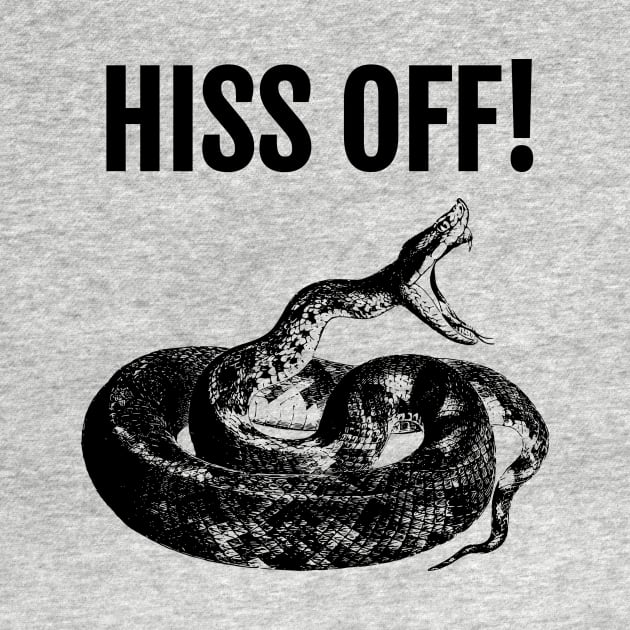 Hiss Off! Funny, Reptile by alzo